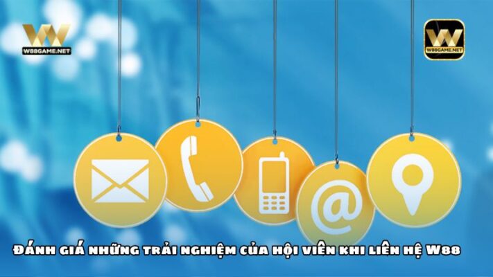 Tổng hợp các hình thức liên hệ W88 nhanh chóng, an toàn 3 Đánh giá những trải nghiệm của hội viên khi liên hệ W88