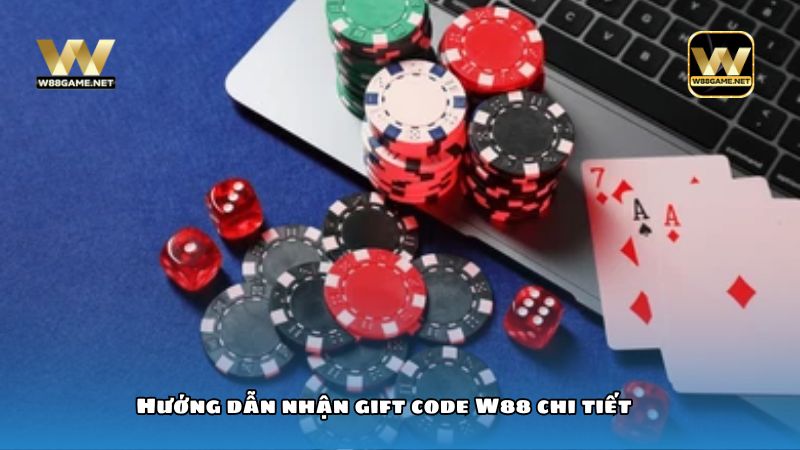 Hướng dẫn nhận Gift Code W88 chi tiết cho cược thủ 3 Hướng dẫn nhận gift code W88 chi tiết